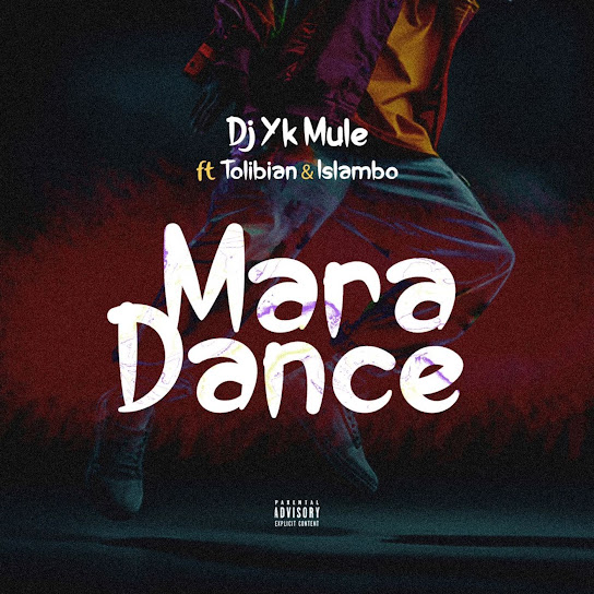 Dj Yk Mule – Mara Dance Ft. Tolibian & Islambo mp3 download