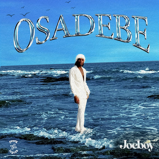 Joeboy – Osadebe mp3 download