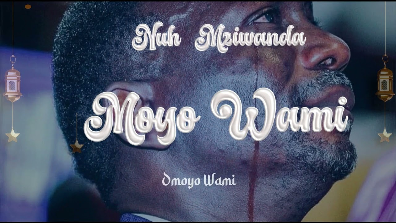 Nuh Mziwanda – Moyo Wami mp3 download