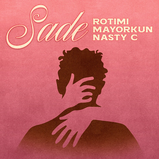 Rotimi – Sade Ft. Mayorkun & Nasty C mp3 download