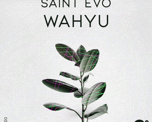 Saint Evo – Wahyu (Original Mix)