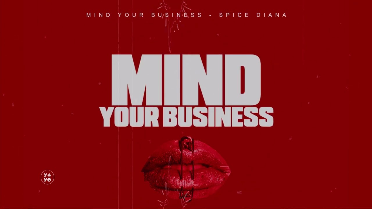 Spice Diana – Mind Your Business mp3 download