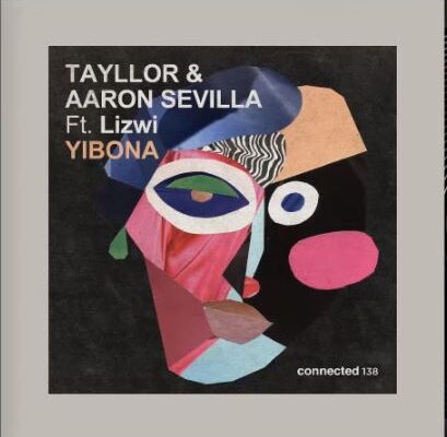 Tayllor & Aaron Sevilla – Yibona Ft. Lizwi mp3 download