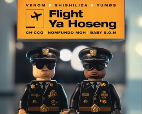 Venom, Shishiliza & Yumbs – Flight Ya Hoseng Ft. Ch’cco, Nomfundo Moh & Baby S.O.N mp3 download