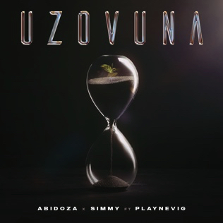 Abidoza & Simmy – Uzovuna Ft. PlayNevig mp3 download