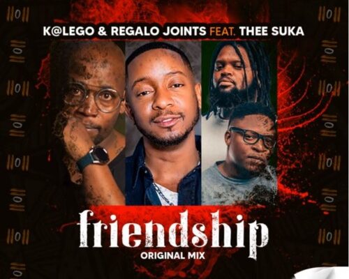 Katlego & REGALO Joints – Friendship Ft. Thee Suka mp3 download