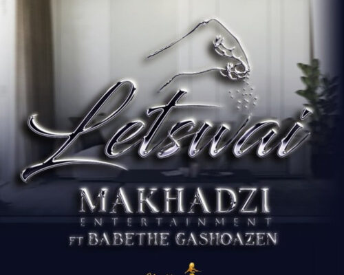 Makhadzi – Letswai Ft. Ba Bethe Gashoazen
