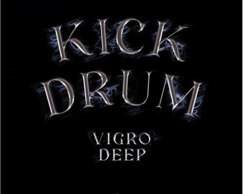 Vigro Deep – Kick Drum Ft. Junior Taurus