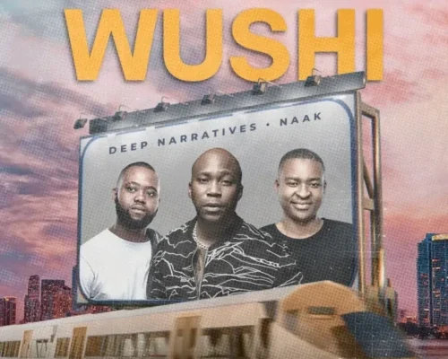Deep Narratives & NAAK – Wushi mp3 download