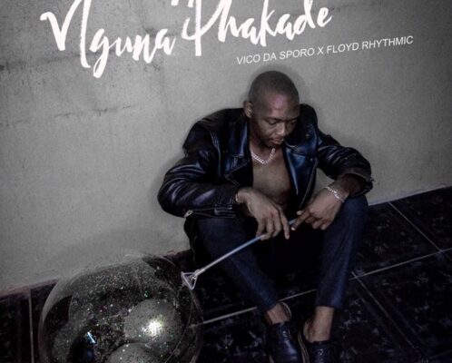 Vico Da Sporo & Floyd Rhythmic – Nguna Phakade mp3 download